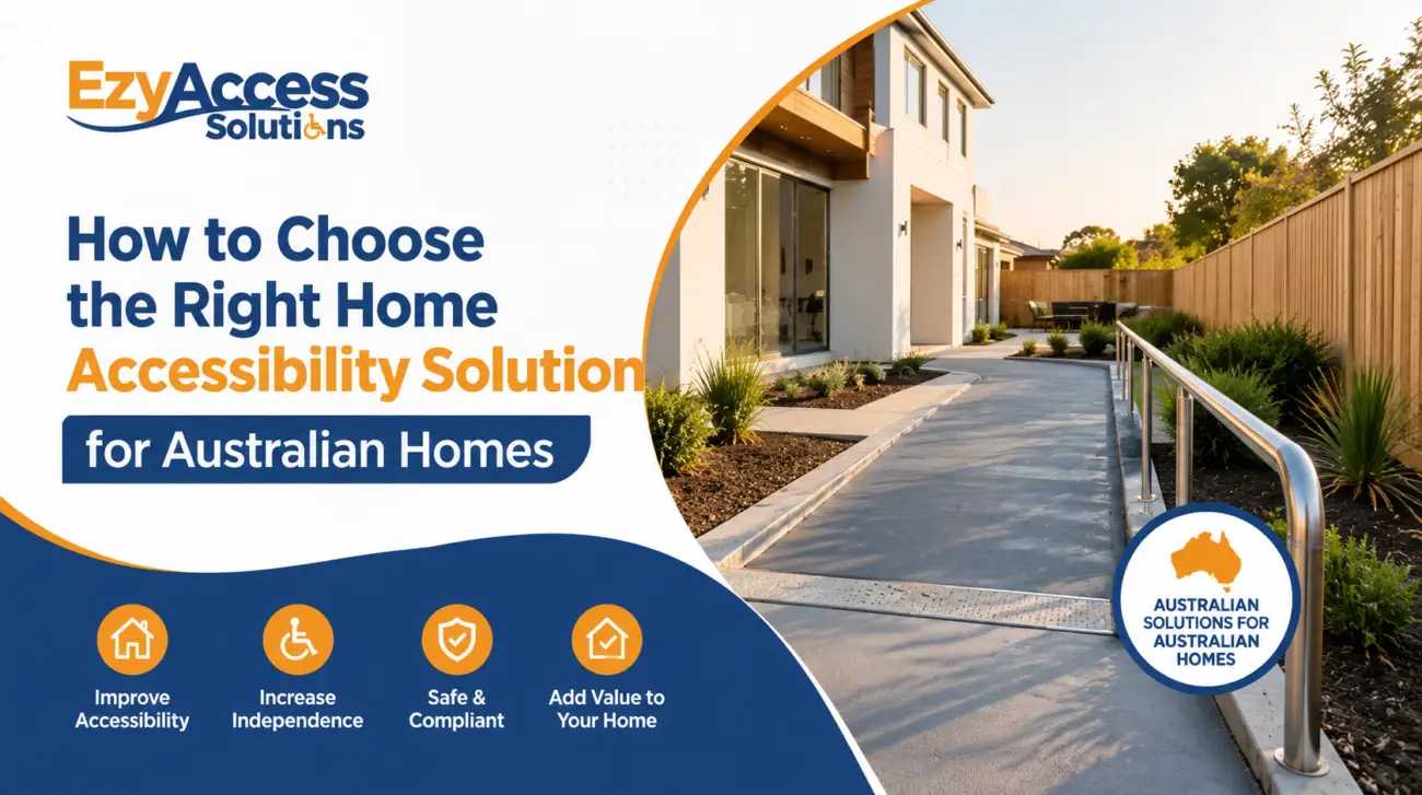 How to Choose the Right Home Accessibility Solution for Australian Homes